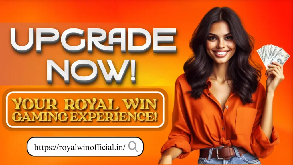 Upgrade Your Gaming Experience at Royal Win