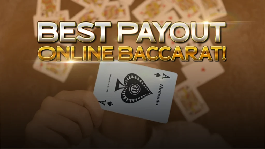 Best Payout Online Baccarat!