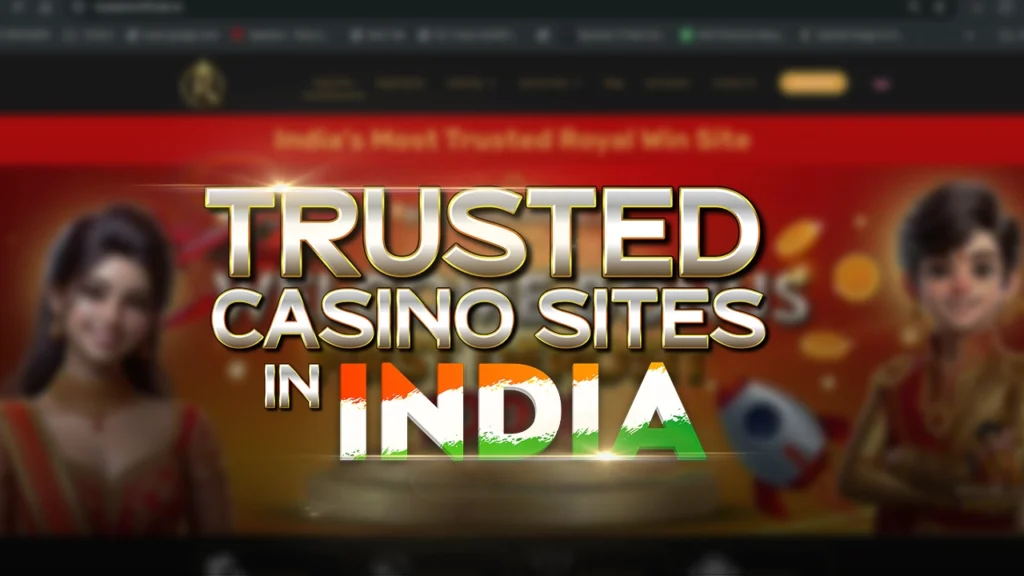 Trusted Casino Sites in India