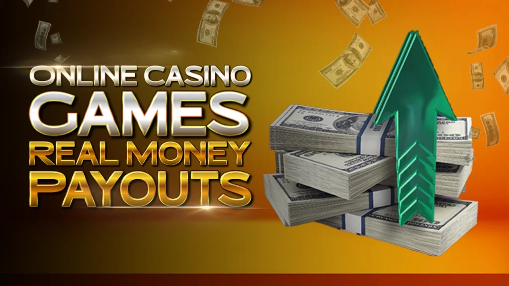 Online Casino Games with Real Money Payouts