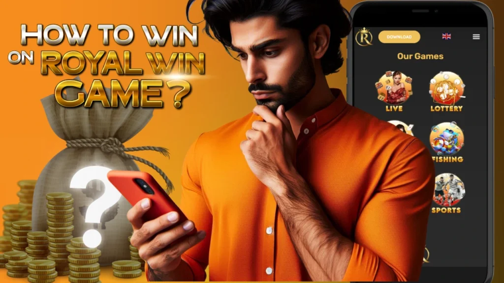 How to Win on Royal Win Game