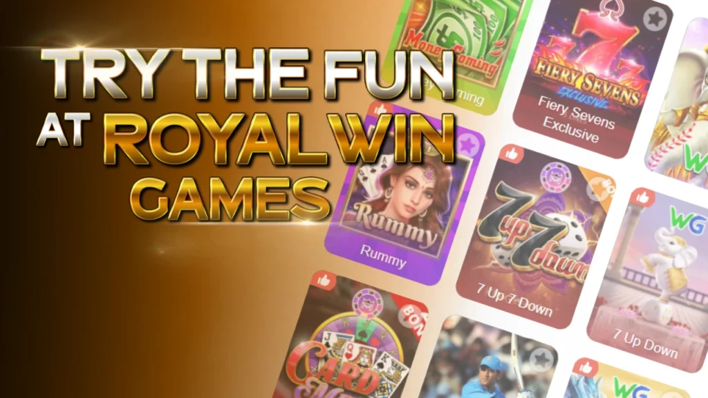 Try the Fun at Royal Win Games!