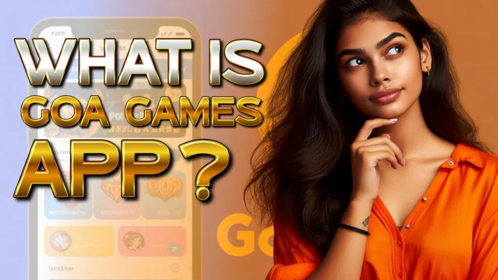 What is Goa Games App